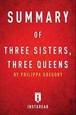 Summary of Three Sisters, Three Queens