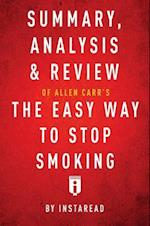 Summary, Analysis & Review of Allen Carr's The Easy Way to Stop Smoking