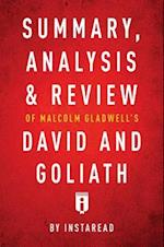 Summary, Analysis & Review of Malcolm Gladwell's David and Goliath by Instaread