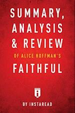 Summary, Analysis & Review of Alice Hoffman's Faithful by Instaread