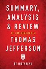 Summary, Analysis & Review of Jon Meacham's Thomas Jefferson by Instaread