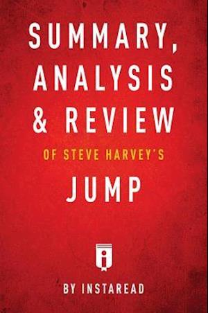 Summary, Analysis & Review of Steve Harvey's Jump by Instaread