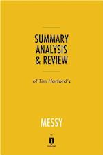 Summary, Analysis & Review of Tim Harford's Messy by Instaread