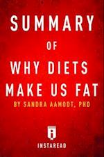 Summary of Why Diets Make Us Fat