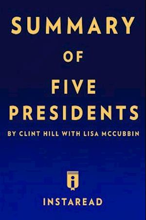 Summary of Five Presidents