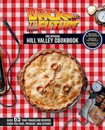 Back to the Future: The Official Hill Valley Cookbook