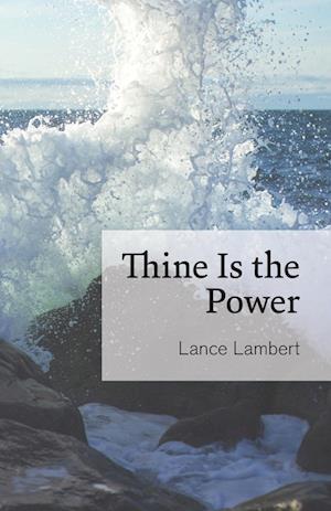Thine Is the Power