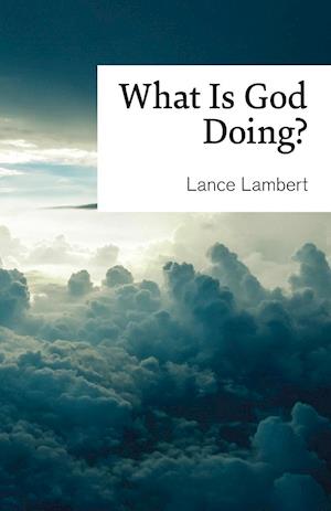 What Is God Doing?