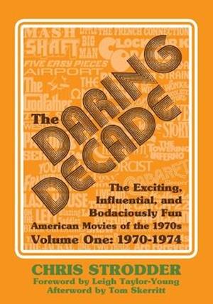 The Daring Decade [Volume One, 1970-1974]