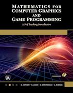 Mathematics for Computer Graphics and Game Programming