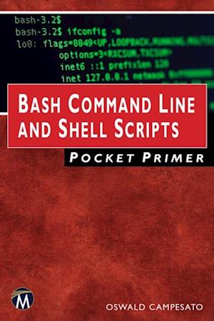 Bash Command Line and Shell Scripts Pocket Primer