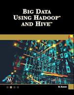 Big Data Using Hadoop and Hive