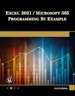 Excel 2021 / Microsoft 365 Programming By Example