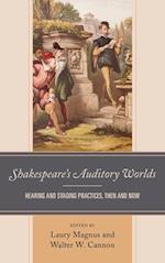 Shakespeare's Auditory Worlds