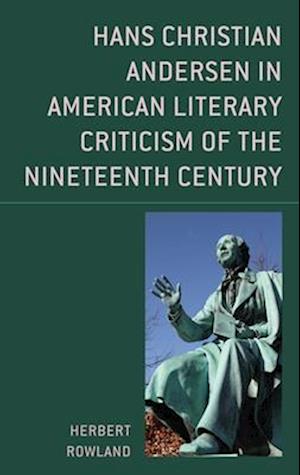 Hans Christian Andersen in American Literary Criticism of the Nineteenth Century