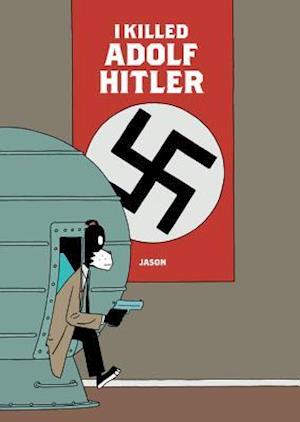 I Killed Adolf Hitler