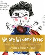 We Ate Wonder Bread