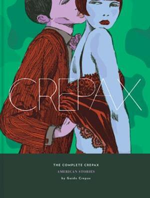 The Complete Crepax Vol. 5