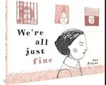 We're All Just Fine