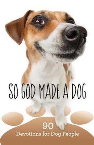 So God Made a Dog