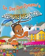 Dr. Dee Dee Dynamo's Beemore Breakthru