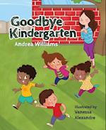 Goodbye Kindergarten