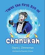 Twas the First Eve of Chanukah