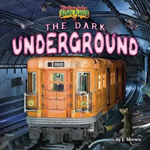 The Dark Underground
