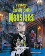 Ghastly Ghothic Mansions
