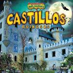 Castillos Ruinosos = Creaky Castles