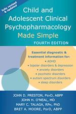 Child and Adolescent Clinical Psychopharmacology Made Simple