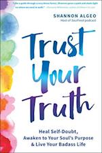 Trust Your Truth