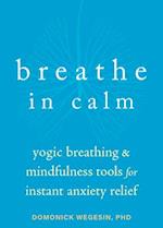 Breathe In Calm