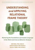 Understanding and Applying Relational Frame Theory