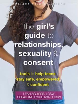 Girl's Guide to Relationships, Sexuality, and Consent