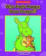 Who Feels Happy, Dear Dragon?