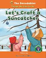 Let's Craft a Suncatcher