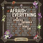 Afraid of Everything