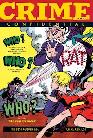 Crime Comics Confidential: The Best Golden Age Crime Comics