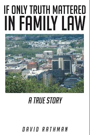 If Only Truth Mattered in Family Law