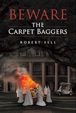 Beware the Carpet Baggers