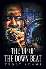 The Up of The Down Beat