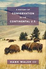 A History of Conservation in the Continental U.S.
