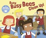Busy, Busy Bees Clean Up!