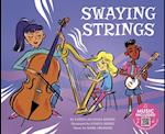 Swaying Strings