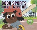 Good Sports Don't Give Up