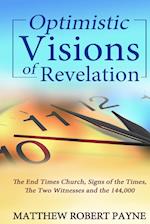 Optimistic Visions of Revelation