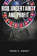 Risk, Uncertainty, and Profit 