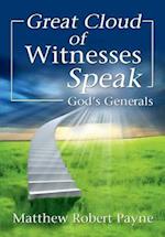 Great Cloud of Witnesses Speak