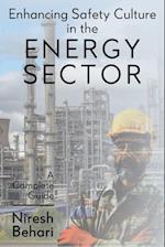 Enhancing Safety Culture in the Energy Sector